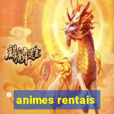 animes rentais